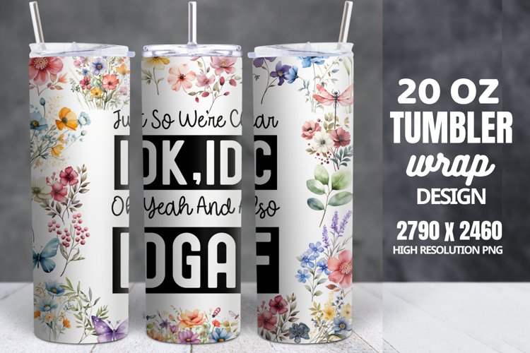 Funny Quotes 20oz Skinny Tumbler Sublimation, Sarcastic example image 1
