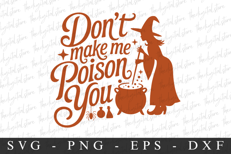 Don't Make Poison You Svg | Halloween Svg | Cricut example image 1