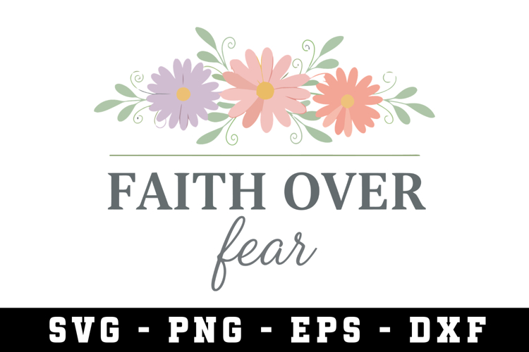 Faith Over Fear Svg |Risen SVG Cut files | Cricut
