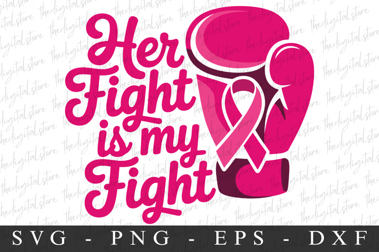 Pink Ribbon Her Fight Is My | Breast Cancer SVG | Pink Ribbo