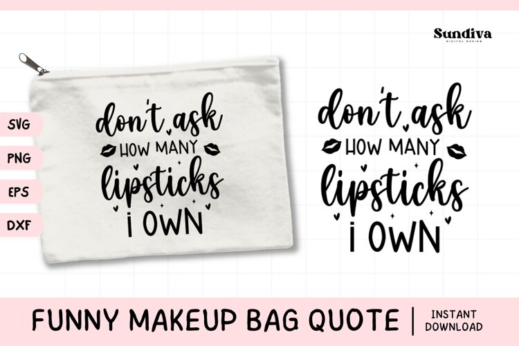 Makeup Bag Quotes for Cosmetic Pouch | How Many Lipstick
