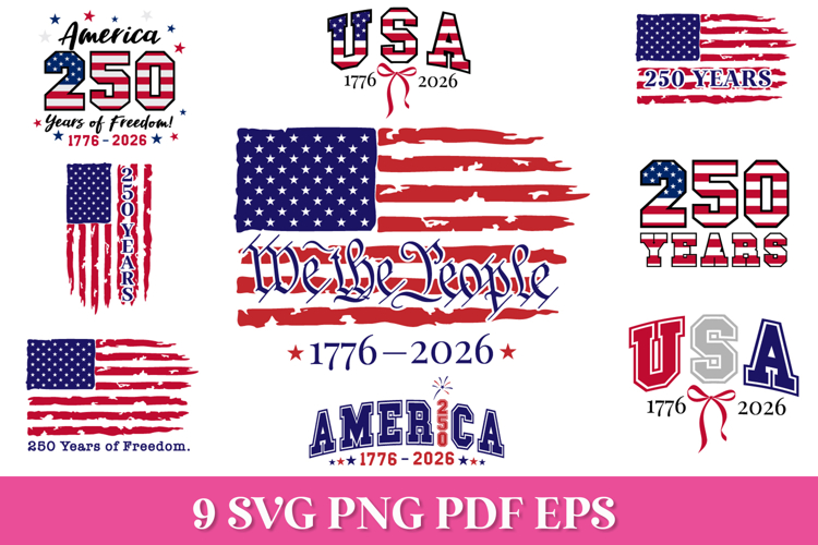 America 250th Anniversary SVG Files Pack, 4th of July SVG
