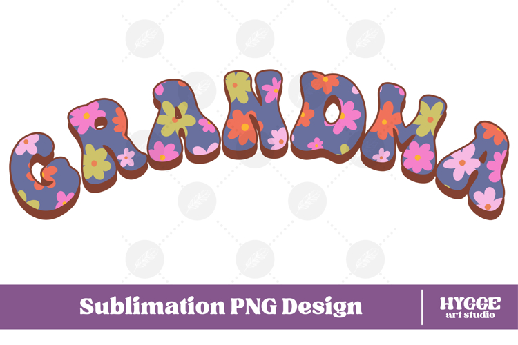 grandma Png Retro Flowers Mothers Day Floral Mom Sublimatio