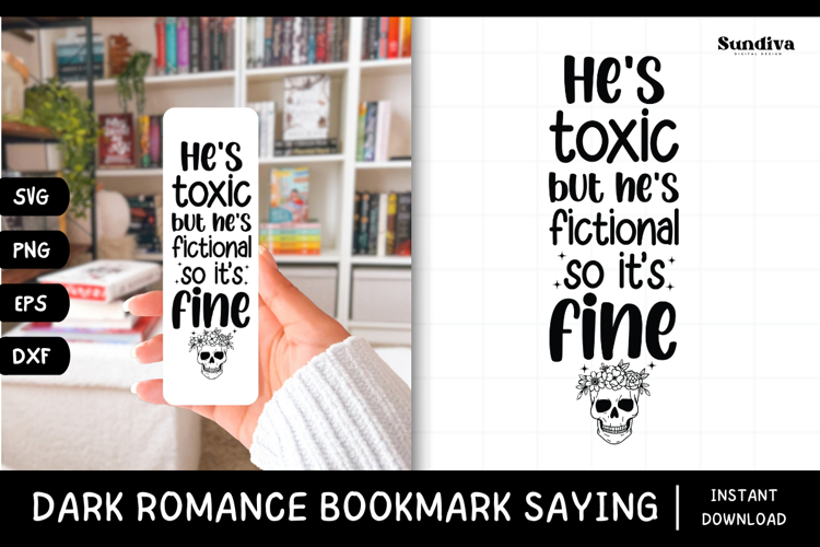 Dark Romance Bookmark Saying SVG | Hes Toxic