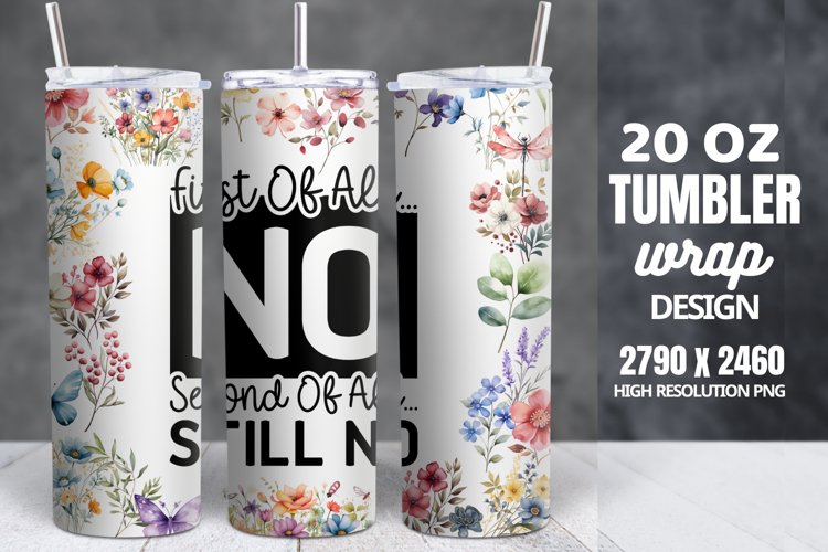 Funny Quotes 20oz Skinny Tumbler Sublimation, Sarcastic example image 1