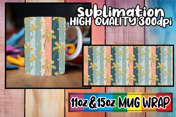 Gentle joys 11oz 15oz sublimation wrap, Gold Flower