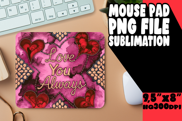 Bright MOUSE PAD Inspirational Design, Love