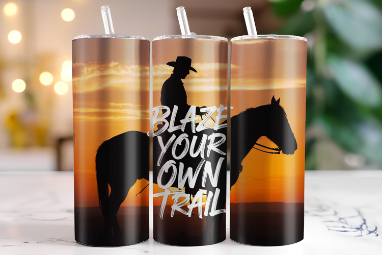 Blaze your own trail Tumbler Wrap | Sublimation | Tumblers