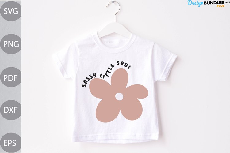 Sassy Little Soul SVG Cut Files - Baby Saying SVG Design example image 1