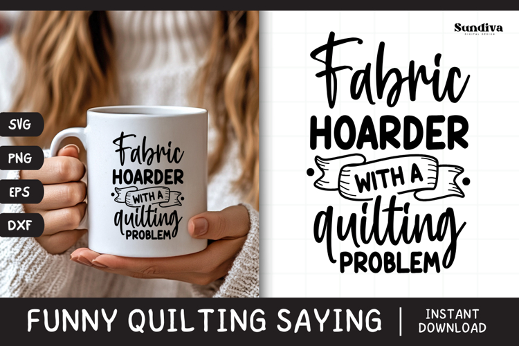Funny Quilting Quote SVG For Quilters | Fabric Hoarder