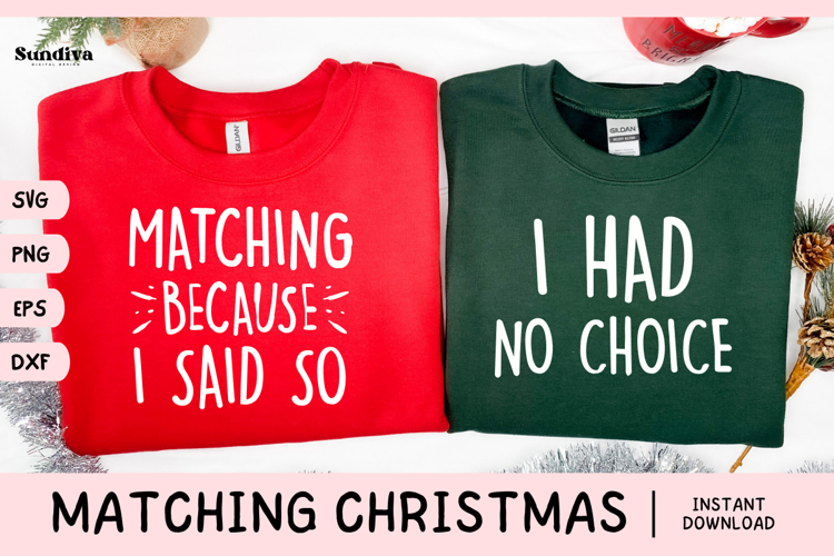 Matching Christmas Quote SVG | I Said So - No Choice