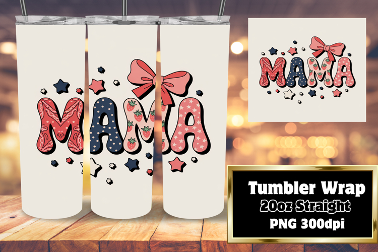 BEAUTIFUL 20oz Tumbler Wrap PNG , Mama
