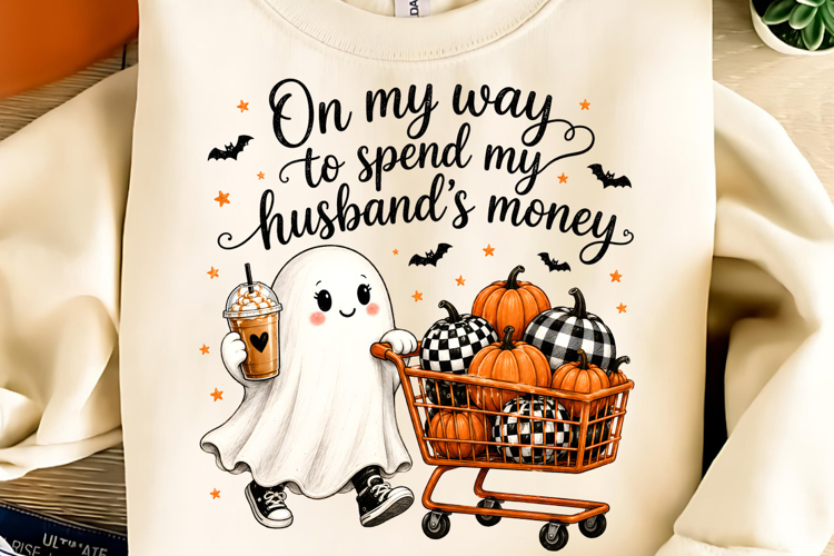 On My Way to Spend My Husbands Money PNG, Funny Halloween