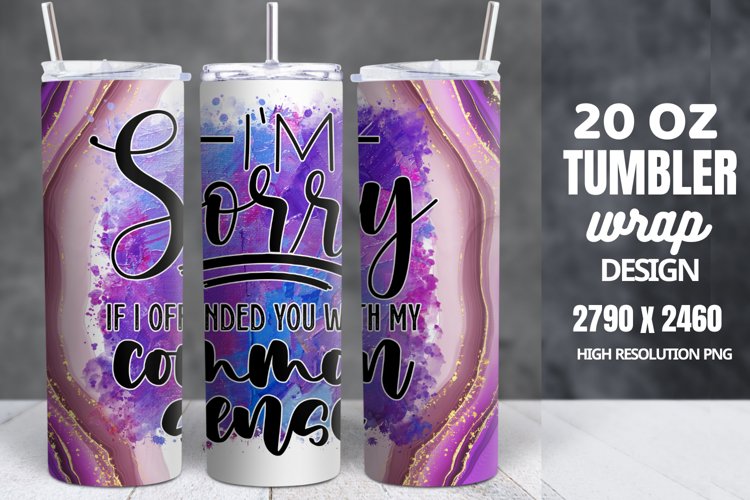 Funny Quotes 20oz Skinny Tumbler Sublimation, Sarcastic example image 1