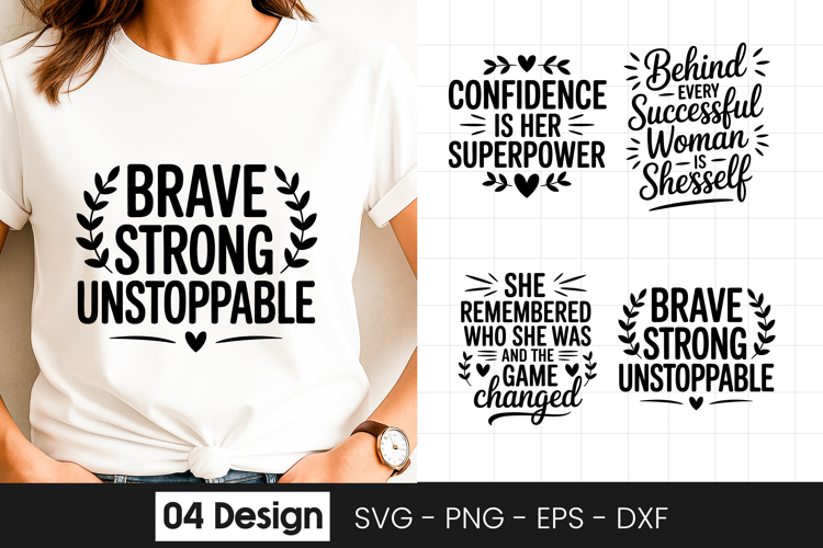 Brave Strong Unstoppable Women Quote SVG PNG example image 1