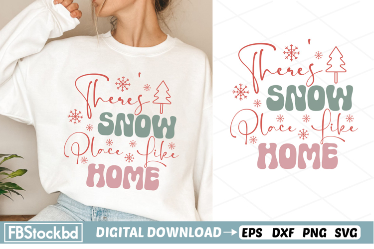 Theres Snow Place Like Home SVG | Retro Christmas SVG