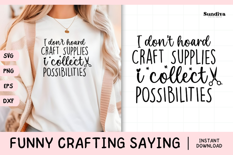 Funny Crafting Quote SVG For Crafter | I Don't Hoard