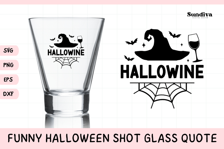 Funny Halloween Shot Glass Quote SVG | Hallowine