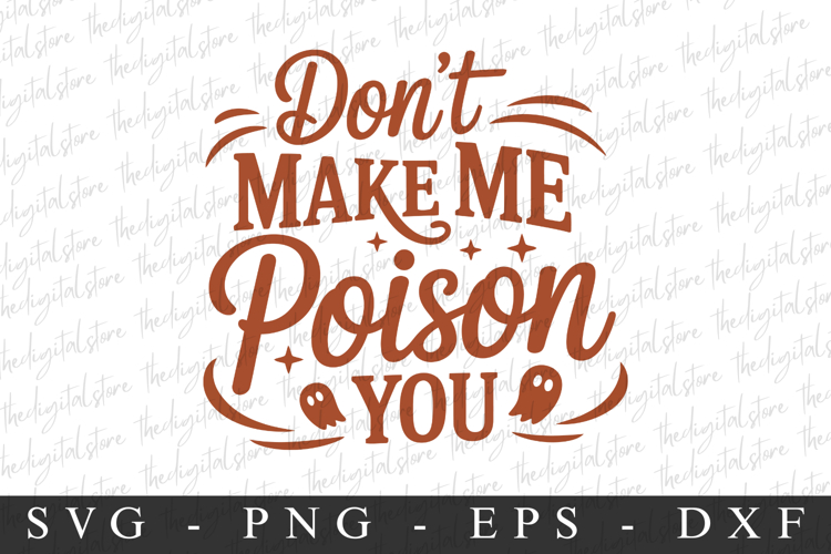 Don't Make Poison You Svg | Halloween Svg | Cricut example image 1
