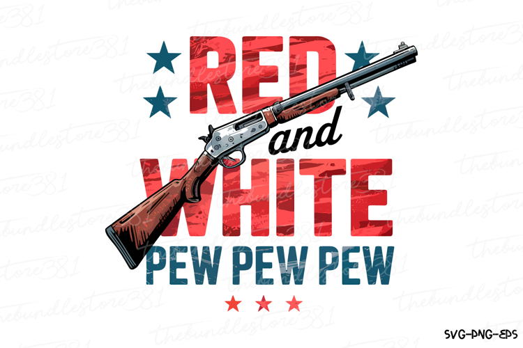 Red White and Pew Svg | 4th of July Svg | Svg Cut File