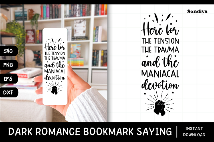Dark Romance Bookmark Saying SVG | Here For The Tension