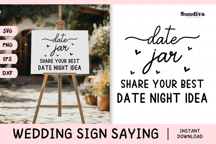 Wedding Sign Saying SVG | Date Jar Share Your Best Date Idea