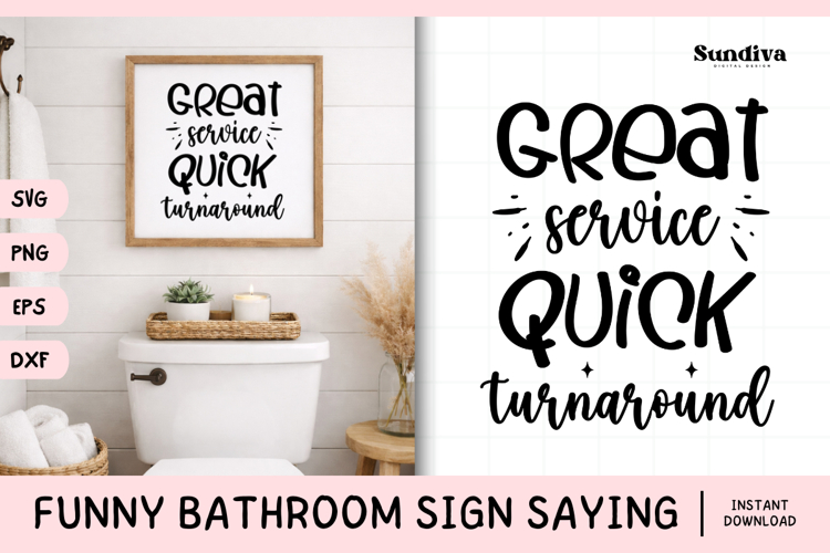 Funny Bathroom Sign Saying SVG | Quick Turnaround
