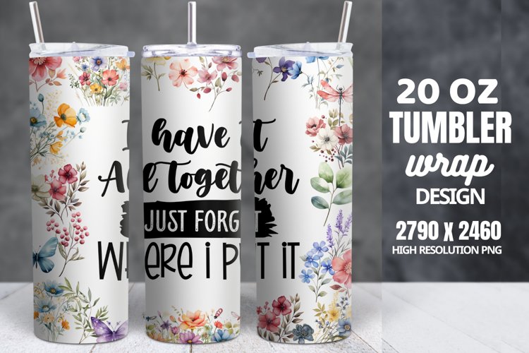 Funny Quotes 20oz Skinny Tumbler Sublimation, Sarcastic example image 1
