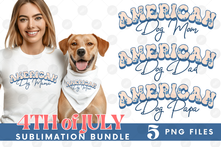 American Dog Mama Papa 4th of July USA Paw DTF PNG Bundle