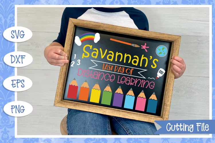 Last day of Distance Learning - Chalkboard SVG File