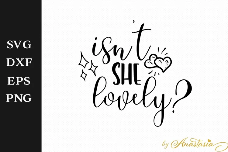 Isn't she lovely SVG Decal