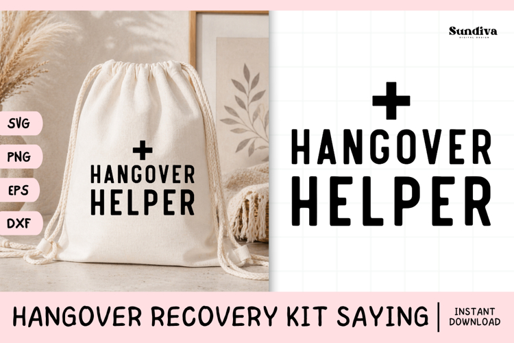 Funny Hangover Kit Saying SVG | Hangover Helper