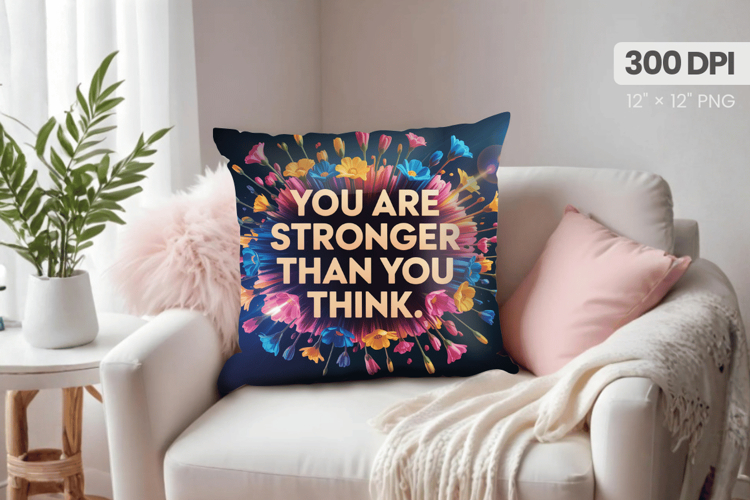 Inspirational Quotes Pillow PNG Motivational PNG Sublimation