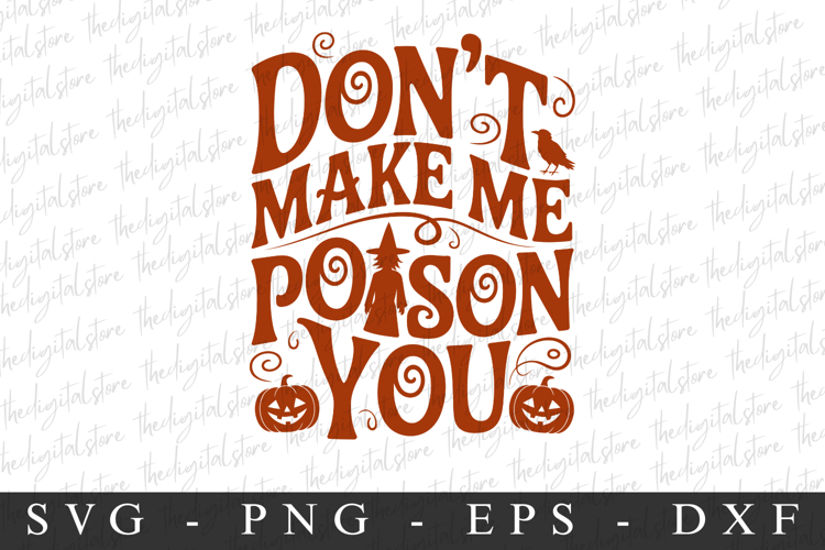 Don't Make Poison You Svg | Halloween Svg | Cricut example image 1
