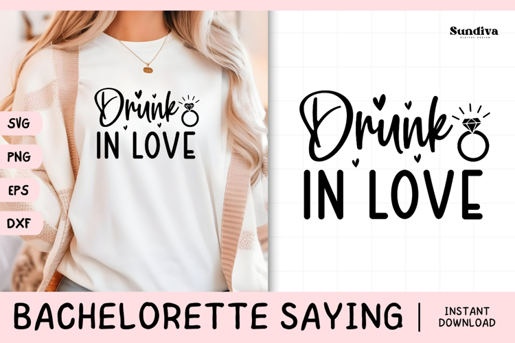 Bachelorette Party Saying SVG | Drunk in Love
