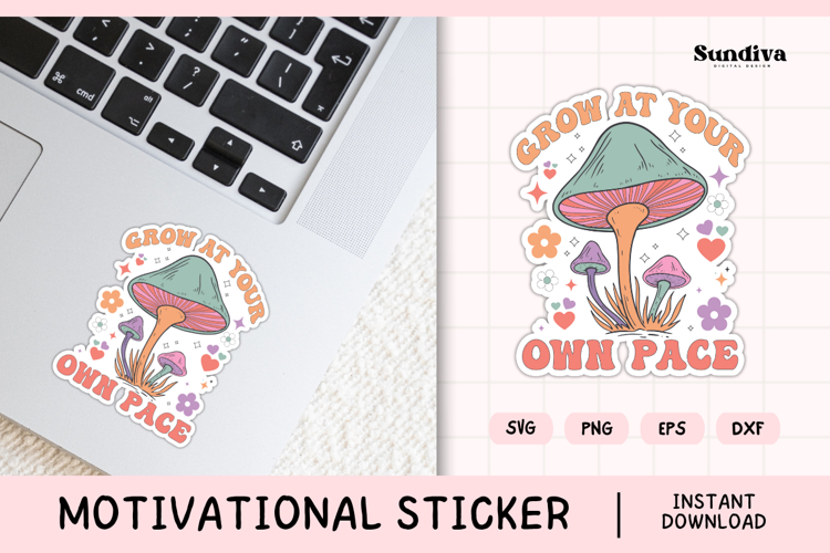 Motivational Quote Sticker SVG | Grow At Your Own Pace