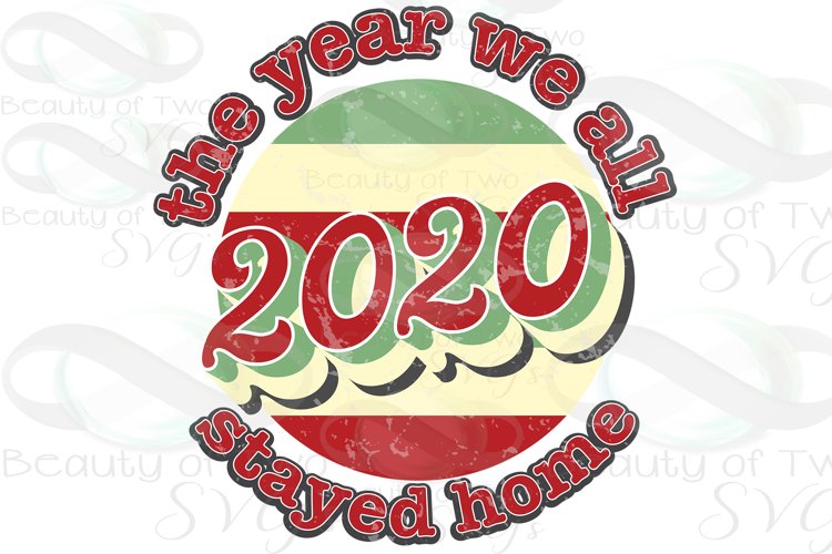 2020 Sublimation Year we all stayed home Sublimation png example image 1