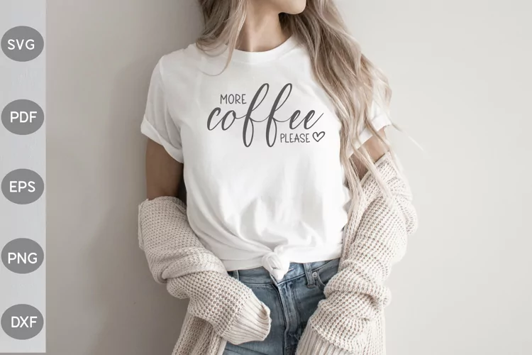 More Coffee Please SVG Design