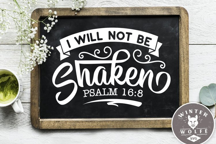 I Will Not Be Shaken Svg Eps Dxf Png Cut Files Design Bundles