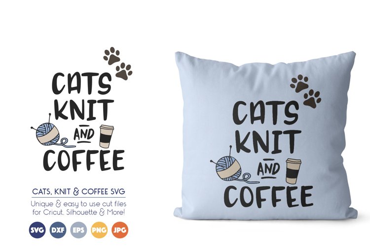 PetsSVG Files - Cats, Knit and Coffee example image 1