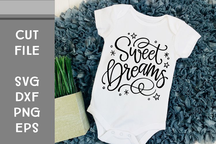 Sweet Dreams, Hand Lettered, Cut File
