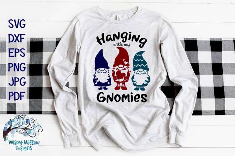 Hanging With My Gnomies SVG |Funny Gnome Shirt SVG Cut File example image 1