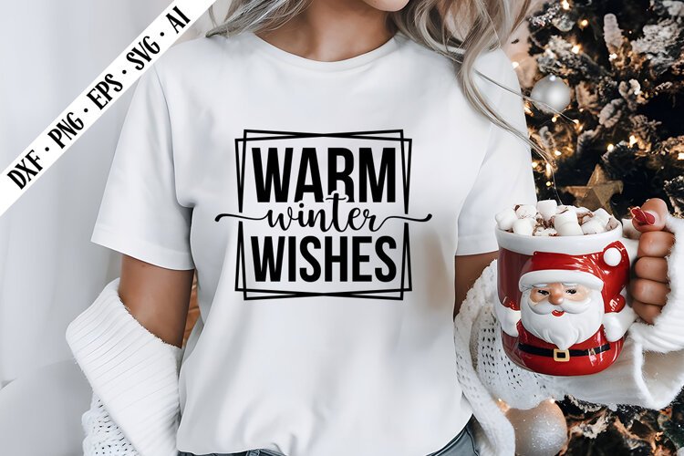 Warm Winter Wishes Svg, Christmas Svg Designs example image 1