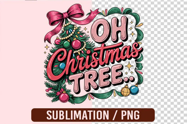 Oh Christmas Tree Sublimation