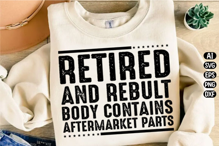 Retired and Rebuilt Svg Design example image 1