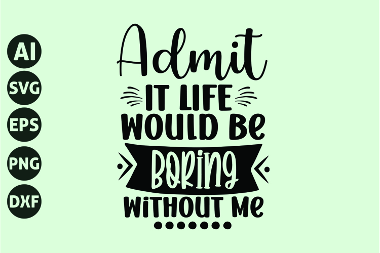 Funny Sayings Svg Image 20