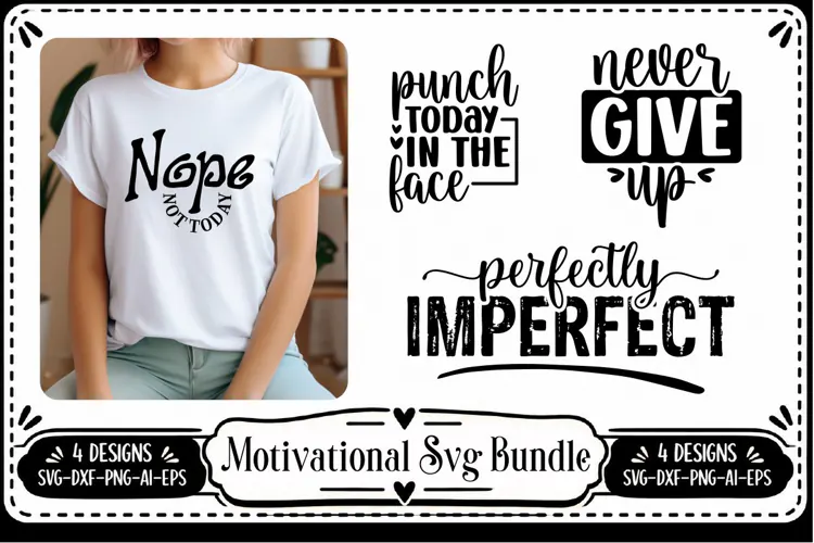 Motivation Quotes Svg 4 Designs