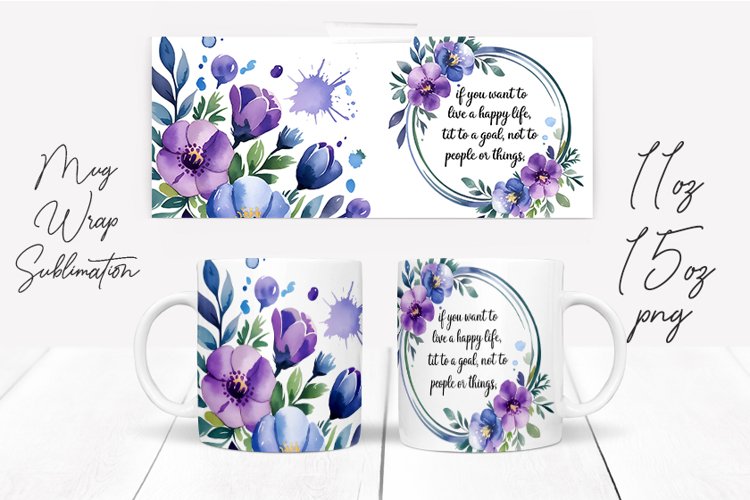 Watercolor Floral Happening Saying Quote Mug Wrap Design example image 1