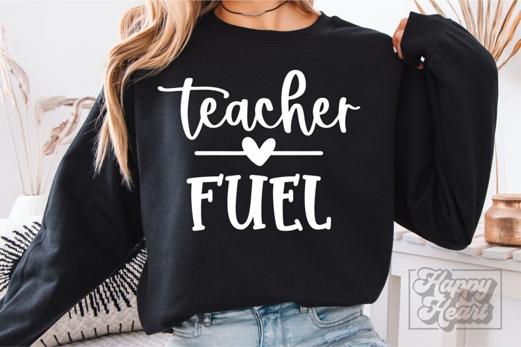 Teacher Fuel SVG PNG - Coffee Lover Teacher Shirt Gift