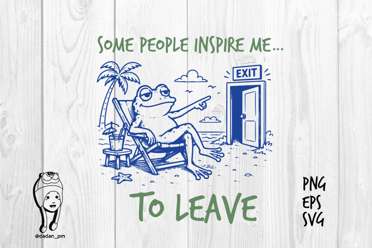 Some people inspire me to leave, sarcastic animal